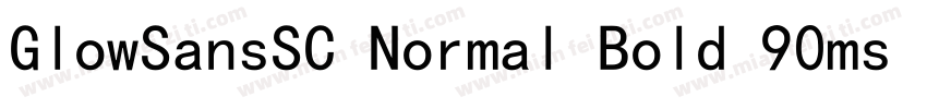 GlowSansSC Normal Bold 90ms RKSJ H字体转换